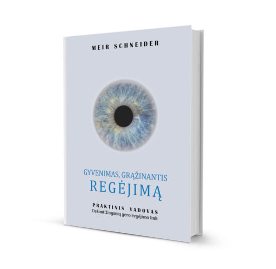 Meir Schneider "Gyvenimas, grąžinantis regėjimą"